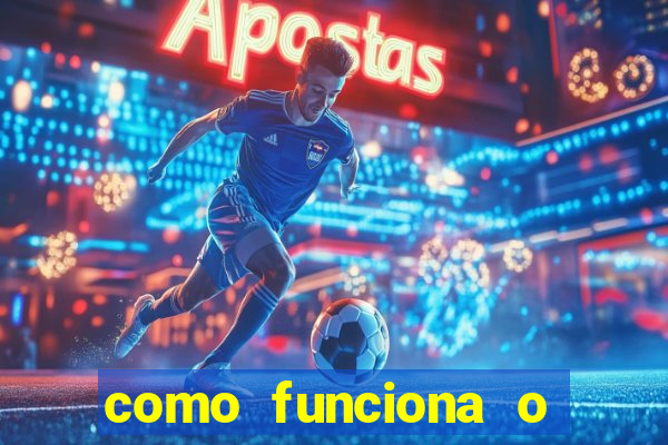 como funciona o jogo big win